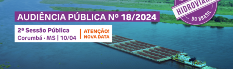 Nova data: Audiência pública sobre a concessão da Hidrovia do Rio Paraguai será realizada no dia 10 de abril